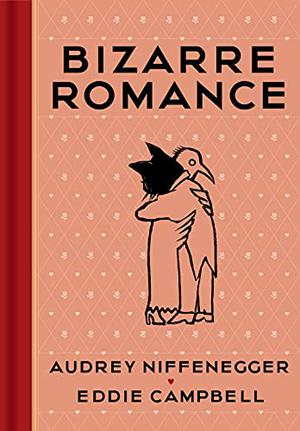 Bizarre Romance by Audrey Niffenegger