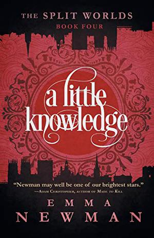 A Little Knowledge (The Split Worlds #4)