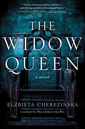 The Widow Queen by Elżbieta Cherezińska