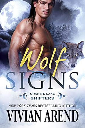 Wolf Signs (Granite Lake Wolves #1)