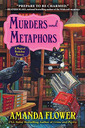 Murders and Metaphors (A Magical Bookshop Mystery #3)