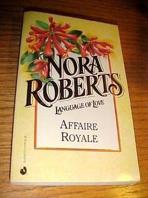 Affaire Royale by Nora Roberts