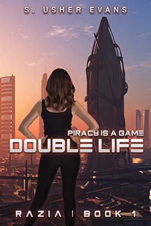 Double Life by S. Usher Evans