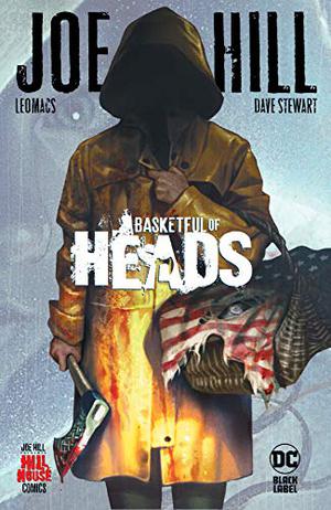 Basketful of Heads (Hill House Comics #1)