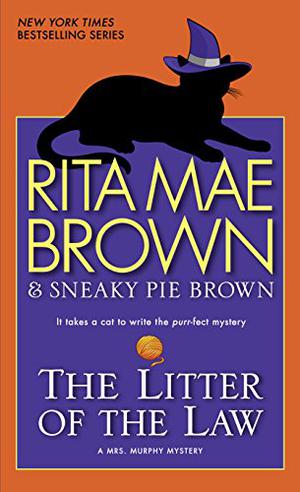 The Litter of the Law by Rita Mae Brown, Sneaky Pie Brown, Kate Forbes