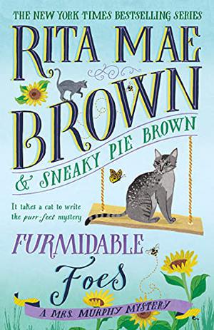 Furmidable Foes (Mrs. Murphy #29)