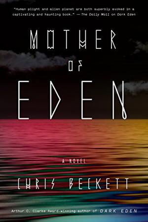 Mother of Eden by Chris Beckett