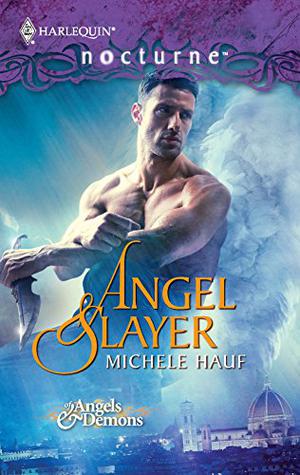 Angel Slayer (Of Angels and Demons #1)