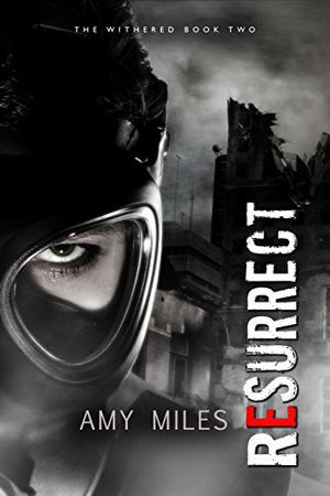 Resurrect by Amy Miles