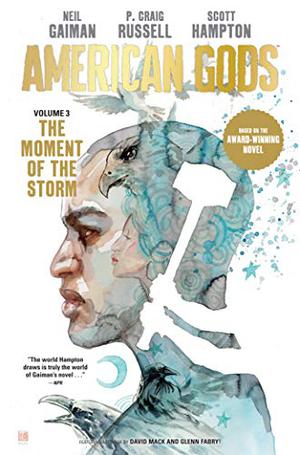 American Gods, Vol. 3: The Moment of the Storm (Neil Gaiman's American Gods #3)