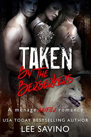 Taken By The Berserkers (Berserker Saga #3)