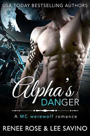 Alpha's Danger (Bad Boy Alphas #2)