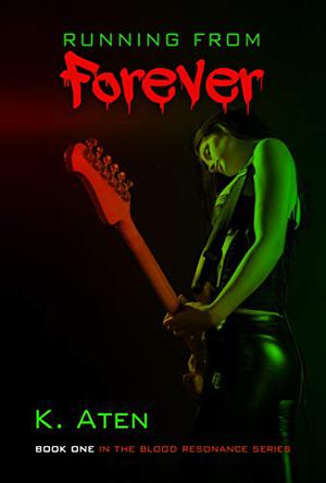Running from Forever by K. Aten