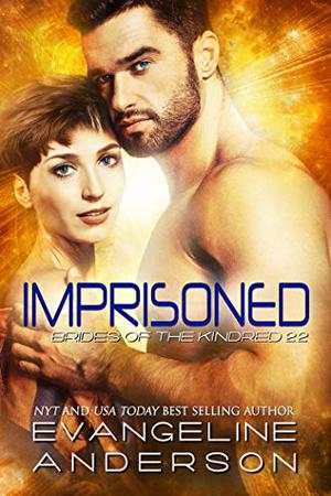 Imprisoned (Brides of the Kindred #22)