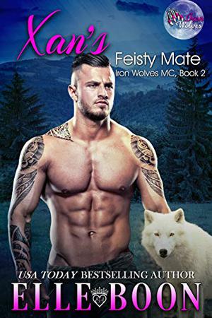 Xan's Feisty Mate (Iron Wolves MC #2)