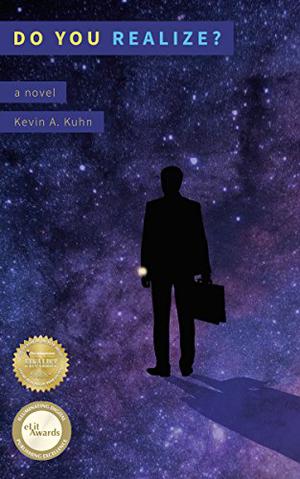 Do You Realize? by Kevin A. Kuhn