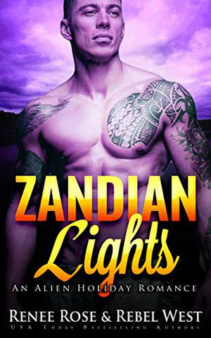 Zandian Lights by Renee Rose, Rebel West, Alexis Alvarez