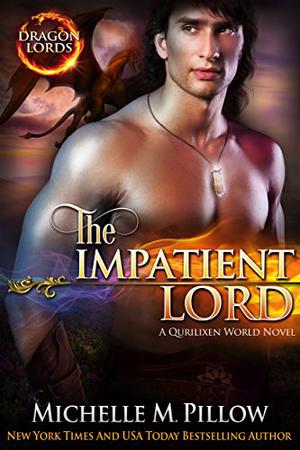 The Impatient Lord (Dragon Lords #8)