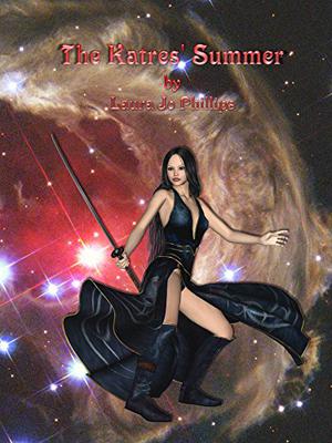 The Katres' Summer by Laura Jo Phillips