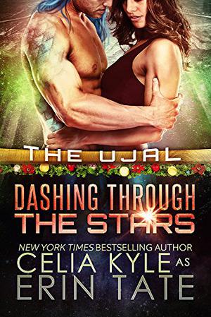 Dashing Through the Stars by Erin Tate, Celia Kyle