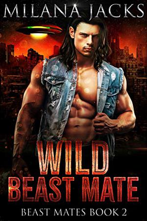 Wild Beast Mate by Milana Jacks