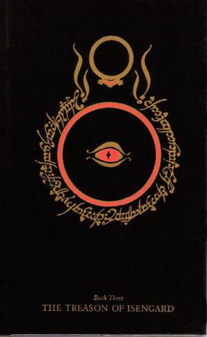 The Treason of Isengard (The Lord of the Rings #2 part 1/2)