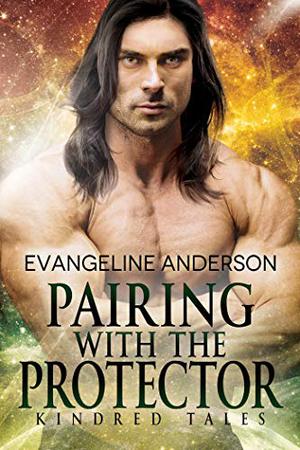 Pairing with the Protector (Kindred Tales #19)