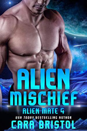 Alien Mischief (Alien Mate #4)