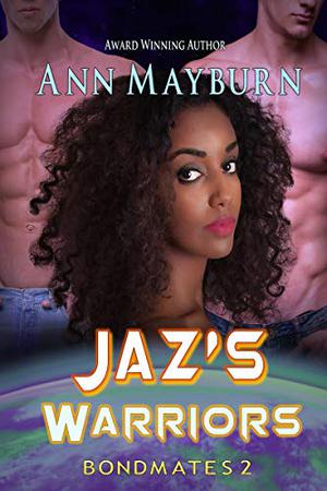 Jaz's Warriors by Ann Mayburn