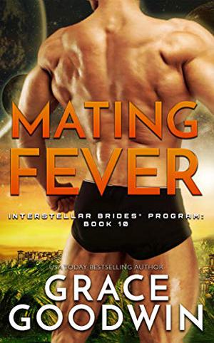 Mating Fever (Interstellar Brides Program #10)