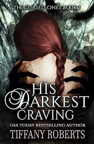 His Darkest Craving by Tiffany Roberts