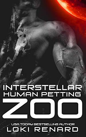 Interstellar Human Petting Zoo (Possessive Aliens #2)
