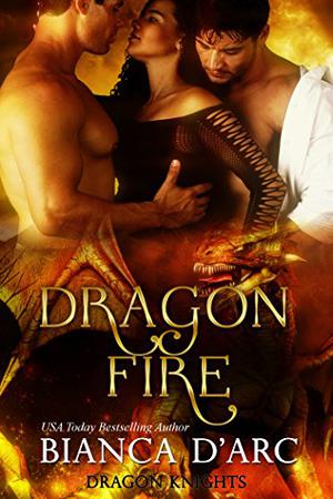 Dragon Fire (Dragon Knights #10)