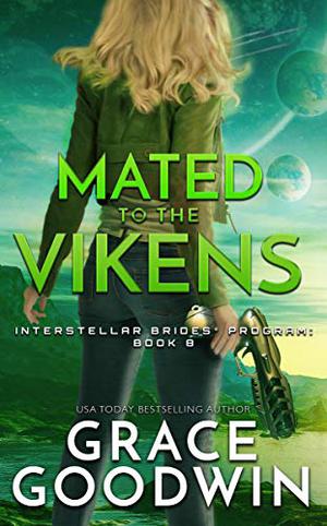 Mated To The Vikens (Interstellar Brides Program #8)
