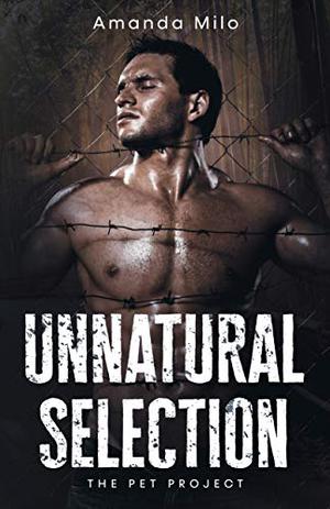 Unnatural Selection (The Pet Project #2)