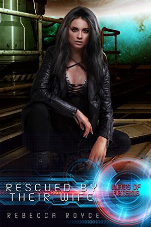 Rescued by their Wife (Wings of Artemis #2)