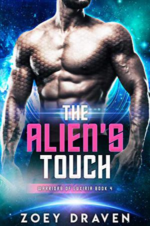 The Alien's Touch (Warriors of Luxiria #4)