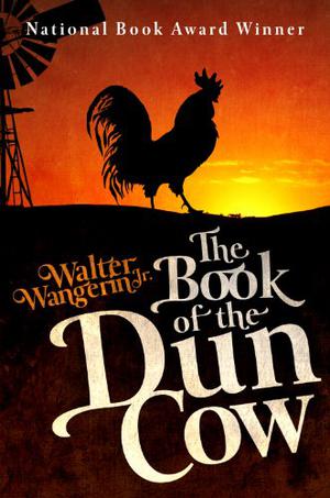 The Book of the Dun Cow by Walter Wangerin Jr.