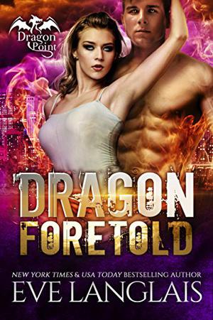 Dragon Foretold (Dragon Point #4)