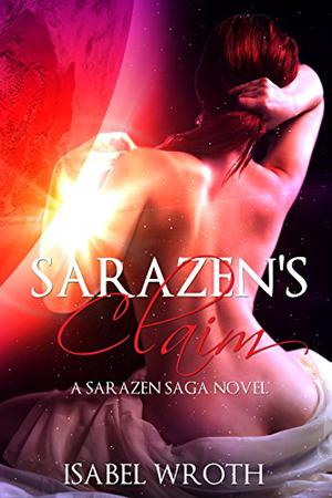 Sarazen's Claim by Isabel Wroth