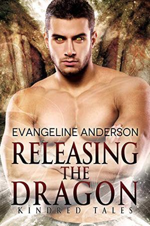 Releasing the Dragon (Kindred Tales #11)