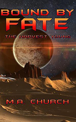 Bound by Fate - The Harvest Young (The Next Generation #1)