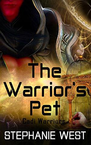 The Warrior’s Pet (Cadi Warriors #1)