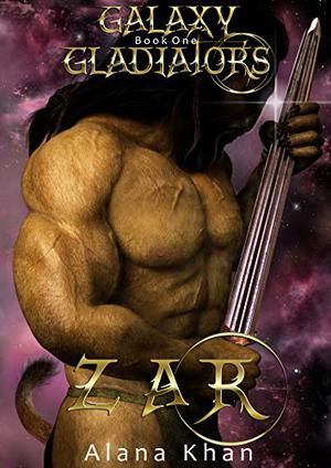 Zar (Galaxy Gladiators #1)