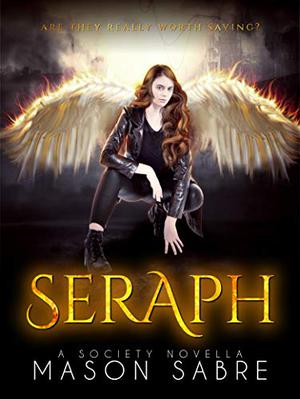 Seraph (Society : Companion Books #3)