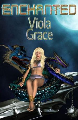 Enchanted by Viola Grace