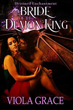 Bride of the Demon King by Viola Grace