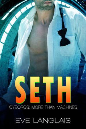 Seth (Cyborgs: More Than Machines #5)