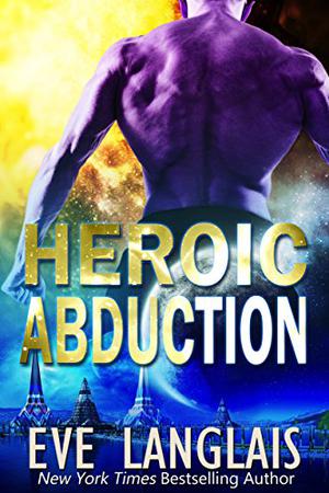 Heroic Abduction (Alien Abduction #5)