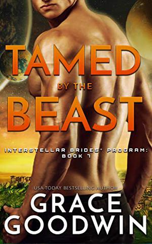 Tamed by the Beast (Interstellar Brides Program #7)
